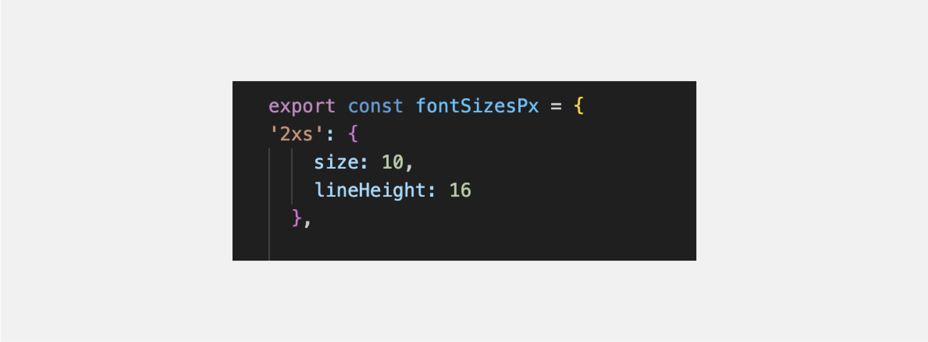 Screenshot of JavaScript code defining the fontSizesPx variable. This variable contains an object that maps font size names (e.g. 2xs) to objects with size (10) and lineHeight (16) values.